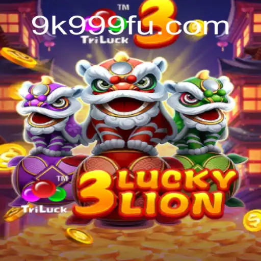 Descubra o Fascinante Jogo 3LUCKYLION no 9K999.COM