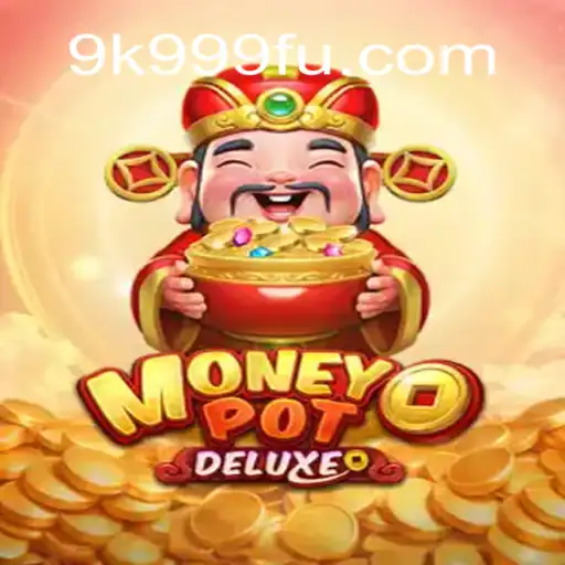 Desvendando o Fascinante Mundo de MoneyPotDELUXE e 9K999.COM